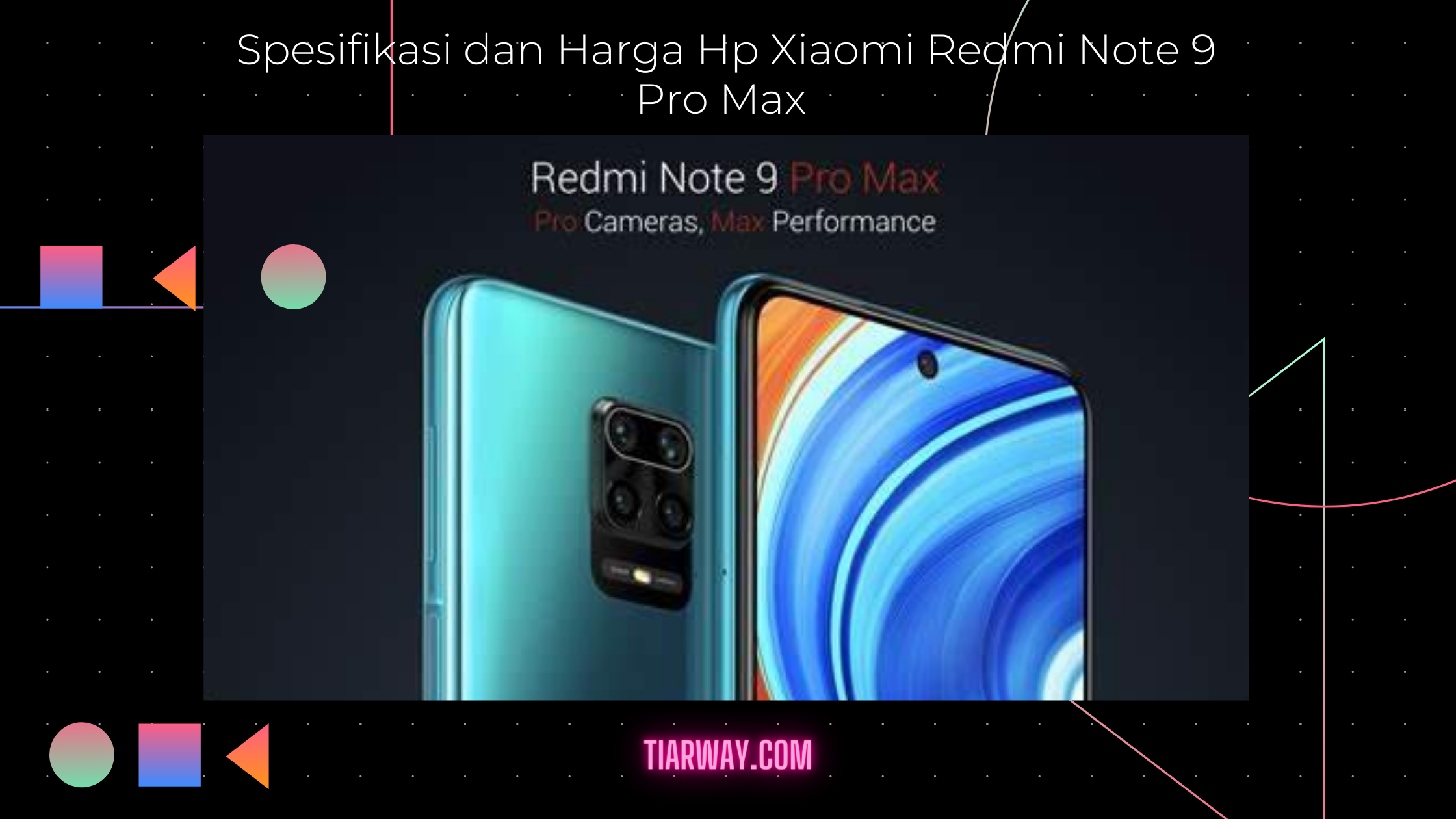 Spesifikasi dan Harga Hp Xiaomi Redmi Note 9 Pro Max 