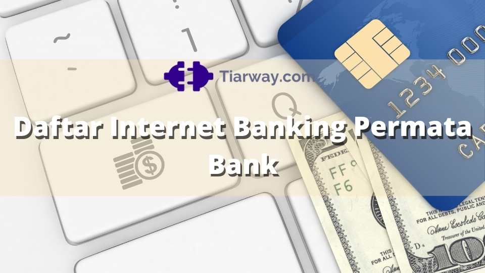Daftar Internet Banking Permata Bank